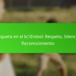 Etiqueta en el béisbol: Respeto, Silencio, Reconocimiento