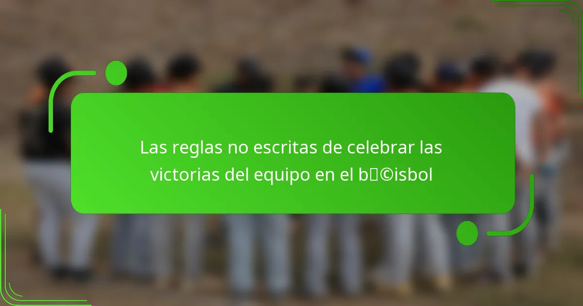 Las reglas no escritas de celebrar las victorias del equipo en el béisbol