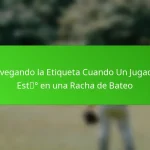 Navegando la Etiqueta Cuando Un Jugador Está en una Racha de Bateo